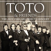Toto, The Jeff Porcaro Tribute Concert