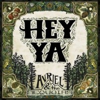 Avriel & the Sequoias, Hey Ya