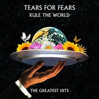 Tears for Fears, Rule the World: The Greatest Hits