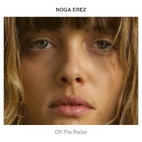 Noga Erez, Off The Radar