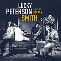 Lucky Peterson, Tribute to Jimmy Smith