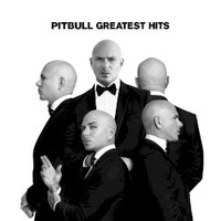Pitbull, Greatest Hits