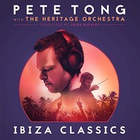 Pete Tong, Pete Tong Ibiza Classics (with The Heritage Orchestra Conducted By Jules Buckley)