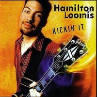 Hamilton Loomis, Kickin' It
