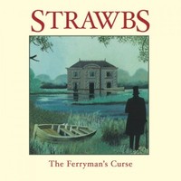 Strawbs, The Ferryman's Curse