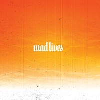 The Maldives, Mad Lives