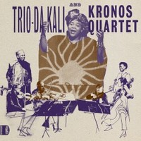 Trio Da Kali & Kronos Quartet, Ladilikan
