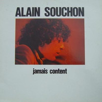 Alain Souchon, Jamais Content