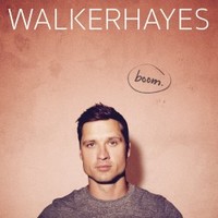 Walker Hayes, Boom.