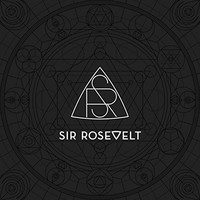 Sir Rosevelt, Sir Rosevelt