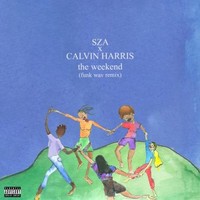 SZA & Calvin Harris, The Weekend (Funk Wav Remix)