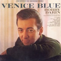 Bobby Darin, Venice Blue