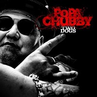 Popa Chubby, Two Dogs