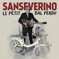 Sanseverino, Le Petit Bal Perdu
