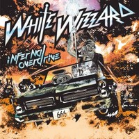 White Wizzard, Infernal Overdrive