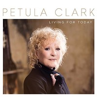 Petula Clark, Living For Today
