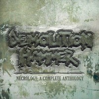 Demolition Hammer, Necrology: A Complete Anthology