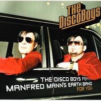 The Disco Boys, For You (feat. Manfred Mann's Earth Band)