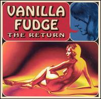 Vanilla Fudge, The Return