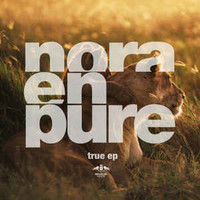 Nora En Pure, True EP