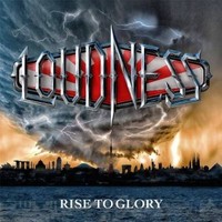 LOUDNESS, Rise to Glory