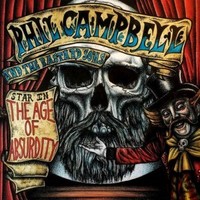 Phil Campbell and the Bastard Sons, The Age of Absurdity