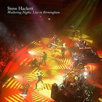 Steve Hackett, Wuthering Nights: Live In Birmingham