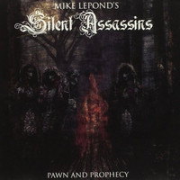 Mike LePond's Silent Assassins, Pawn and Prophecy
