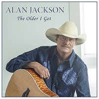 Alan Jackson, The Older I Get