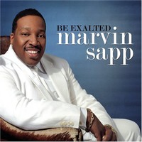 Marvin Sapp, Be Exalted