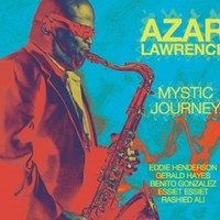 Azar Lawrence, Mystic Journey