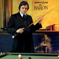 Johnny Cash, The Baron