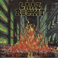 Laaz Rockit, City's Gonna Burn