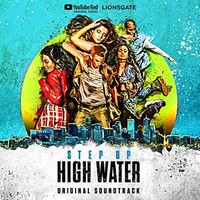 Step Up: High Water, Step Up: High Water
