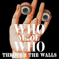 WhoMadeWho, Through The Walls