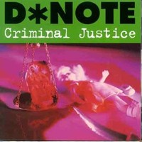 D*Note, Criminal Justice