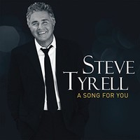 Steve Tyrell, A Song For You