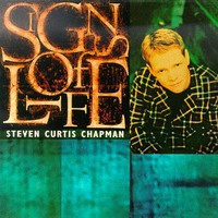 Steven Curtis Chapman, Signs of Life