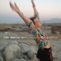 Ida Maria, Accidental Happiness