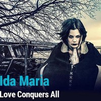 Ida Maria, Love Conquers All