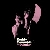 Roddy Woomble, The Deluder