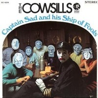 The Cowsills, Captain Sad and His Ship Of Fools