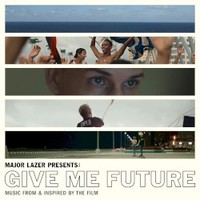 Various Artists, Major Lazer Presents: Give Me Future (Music From & Inspired by the Film)