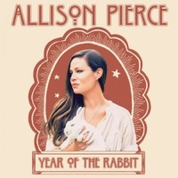 Allison Pierce, Year Of The Rabbit