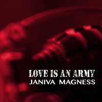 Janiva Magness, Love Is An Army