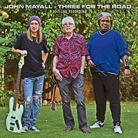John Mayall, Three for the Road: A 2017 Live Recording