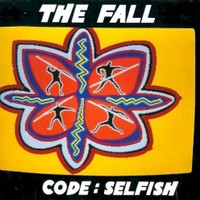 The Fall, Code: Selfish