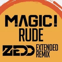 MAGIC!, Rude (Zedd Remix)