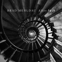 Brad Mehldau, After Bach