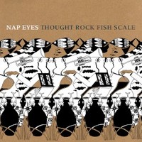 Nap Eyes, Thought Rock Fish Scale
